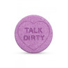 Bombe de bain Talk Dirty