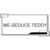 ME-SEDUCE TEDDY
