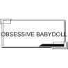 OBSESSIVE BABYDOLL